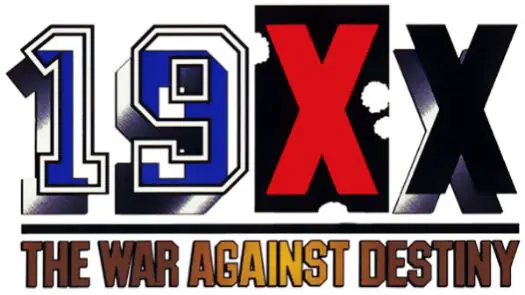 19XX - THE WAR AGAINST DESTINY (USA) game