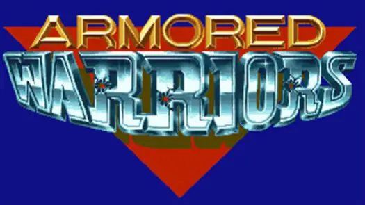 ARMORED WARRIORS (EUROPE) game