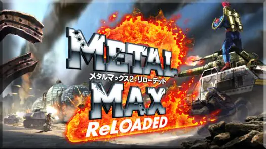 Metal Max 2 - Reloaded (J) game