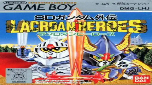  SD Gundam Gaiden - Lacroan' Heroes (J) game