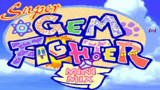 SUPER GEM FIGHTER - MINI MIX (USA) game